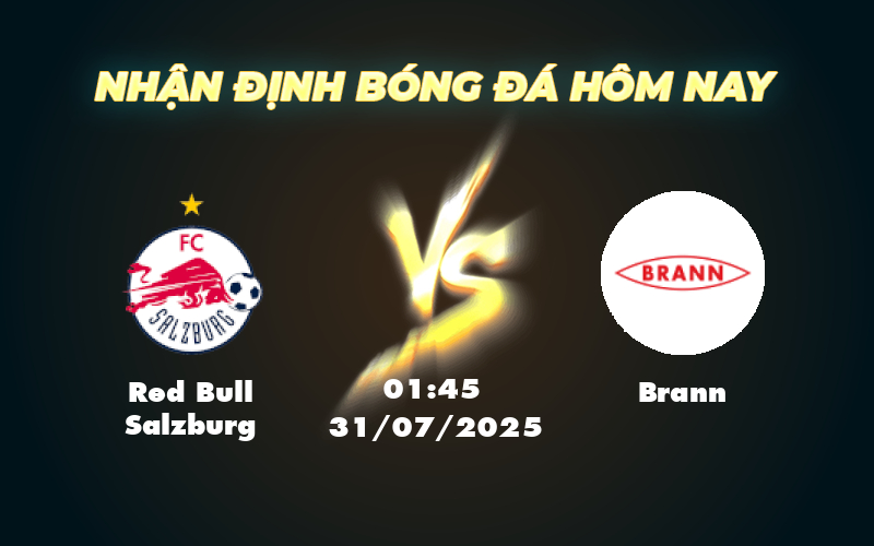 Nhận định soi kèo Red Bull Salzburg vs Brann Cuộc chiến không cân sức 1 red bull salzburg brann 31 07 c1